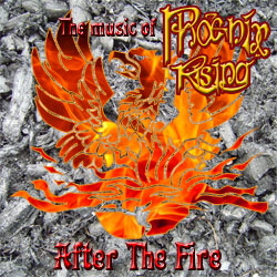 After The Fire - The Music of Phoenix Rising